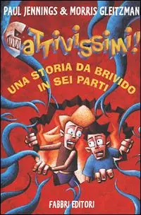 Cattivissimi. Una storia da brivido in sei parti Prezzo Scontato