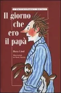 Il giorno che ero il papà Miglior Prezzo