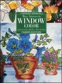 Nuovo Arrivo Window color. Una tecnica facile e divertente