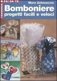 Bomboniere progetti facili e veloci Spedizione Espresso
