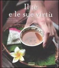 Reso Gratuito Il tè e le sue virtù