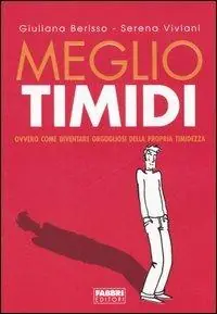 Meglio timidi Ultimissimo Modello