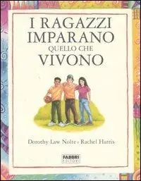 I ragazzi imparano quello che vivono Offerta Lampo