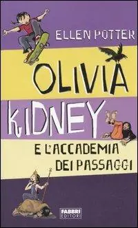 Olivia Kidney e l‘Accademia dei passaggi Pagamento Sicuro