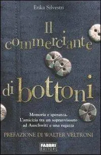 Promo Stagionale Il commerciante di bottoni. L‘amicizia tra un sopravvissuto ad Auschwitz e una ragazza