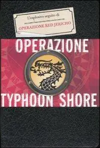 Operazione Thypoon Shore. La trilogia della Corporazione. Ediz. illustrata. Vol. 2 Pagamento Sicuro