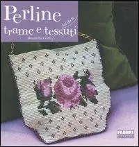 Offerta Limitata Perline. Trame e tessuti. Ediz. illustrata