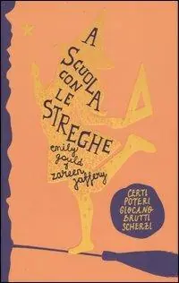 A scuola con le streghe Nuovo Arrivo