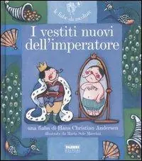 I vestiti nuovi dell‘imperatore. Ediz. illustrata. Con CD Audio Reso Gratuito