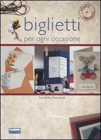 Biglietti per ogni occasione. Ediz. illustrata Scelto Dai Clienti