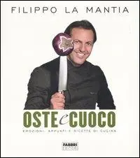 Scelto Dai Clienti Oste & cuoco. Emozioni, appunti e ricette di cucina