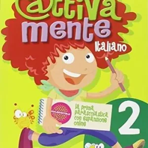 Attivamente italiano. Per la 2ª classe elementare Scelto Dai Clienti