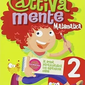 Attivamente matematica. Per la 2ª classe elementare Nuova Collezione