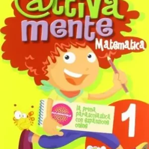 Attivamente matematica. Per la 1ª classe elementare A Buon Prezzo