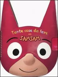 Promozione Tante cose da fare con Sam Sam. Con adesivi. Ediz. illustrata