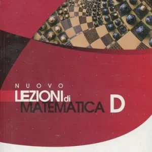 Super Prezzo Nuovo Lezioni di matematica. Tomo D. Per le Scuole superiori. Con espansione online