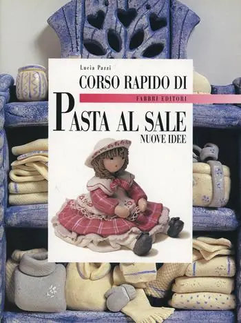 Quantità Limitata Corso rapido di pasta al sale. Nuove idee