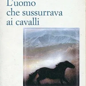 L‘uomo che sussurrava ai cavalli Offerta Del Giorno