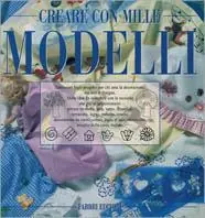 Creare con mille modelli Quantità Limitata