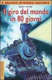 Super Prezzo Il giro del mondo in 80 giorni