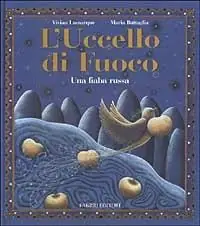 L‘uccello di fuoco. Una fiaba russa. Ediz. illustrata Esclusivo