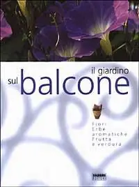Acquista Ora Il giardino sul balcone