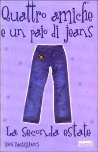 Non Perdere La seconda estate. Quattro amiche e un paio di jeans