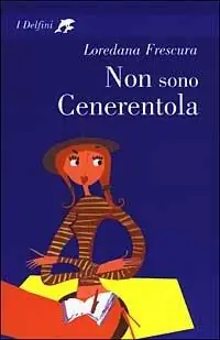Non sono Cenerentola Direttamente Dal Produttore
