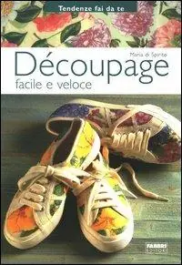 Découpage facile e veloce Novità