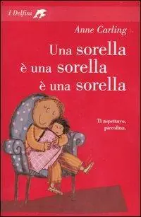 Popolare Una sorella è una sorella è una sorella