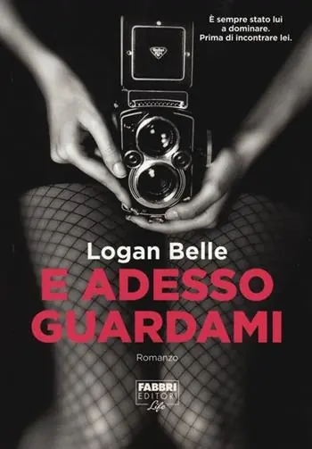 Novità E adesso guardami