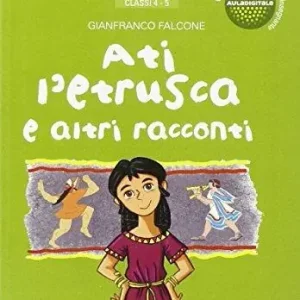 Ati l‘etrusca e altri racconti Offerta Speciale