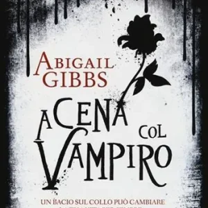 A cena col vampiro. Dark heroine Nuova Collezione