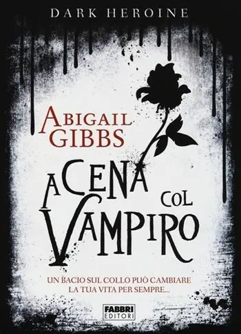 A cena col vampiro. Dark heroine Nuova Collezione
