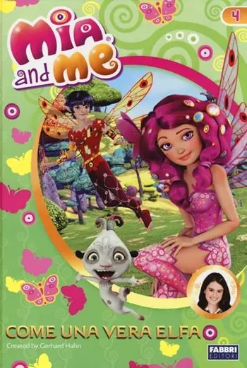 Occasione Imperdibile Come una vera elfa. Mia and me. Vol. 4