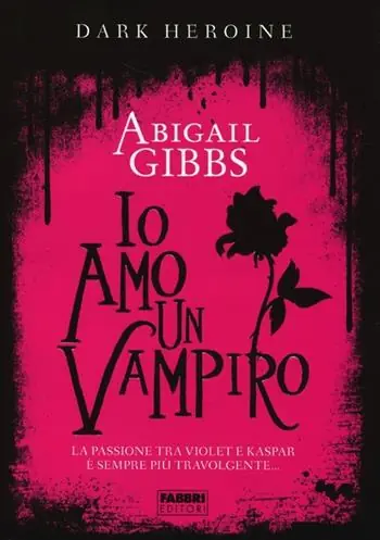 Io amo un vampiro. Dark heroine Compra Adesso
