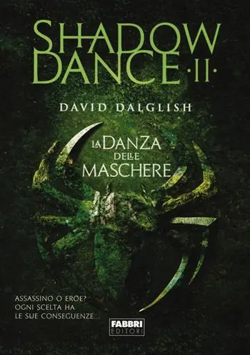 La danza delle maschere. Shadowdance. Vol. 2 Subito Disponibile