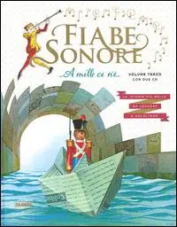 Ordina Subito Fiabe sonore. A mille ce n‘è... Le storie più belle da leggere e ascoltare. Ediz. illustrata. Con 2 CD Audio. Vol. 3