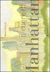 Miglior Prezzo Il cuore di Manhattan