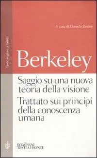 Di Tendenza Saggio su una nuova teoria della visione-Trattato sui principi della conoscenza umana. Testo inglese a fronte