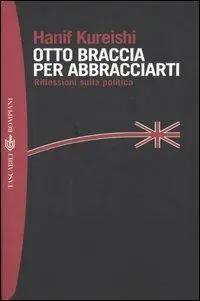 Affare Otto braccia per abbracciarti. Riflessioni sulla politica