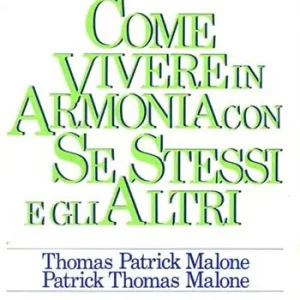 Vendita Finale Come vivere in armonia con se stessi e gli altri