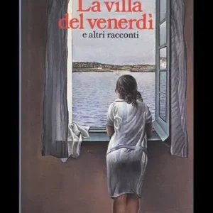 La villa del venerdì e altri racconti Offerta Limitata