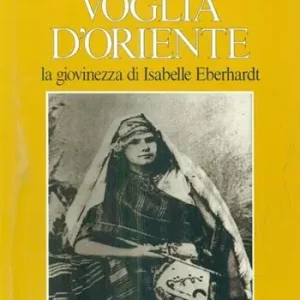 Vendita Finale Voglia d‘Oriente. Giovinezza di Isabelle
