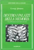 Must-Have Dentro i palazzi della memoria. Come fabbrichiamo le parole nelle nostre teste
