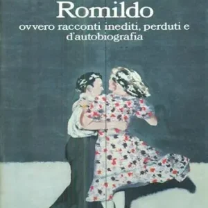 Romildo ovvero racconti inediti A Buon Prezzo