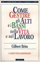 Compra Online Come gestire gli alti e bassi nella vita e nel lavoro