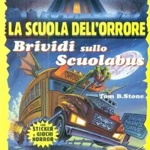 Brividi sullo scuolabus. Con sticker. Con giochi horror Professionale