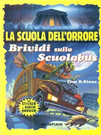 Brividi sullo scuolabus. Con sticker. Con giochi horror Professionale