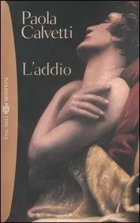 Subito Disponibile L‘ addio. Romanzo in due atti e un epilogo